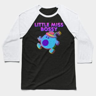 Bossy girl Baseball T-Shirt